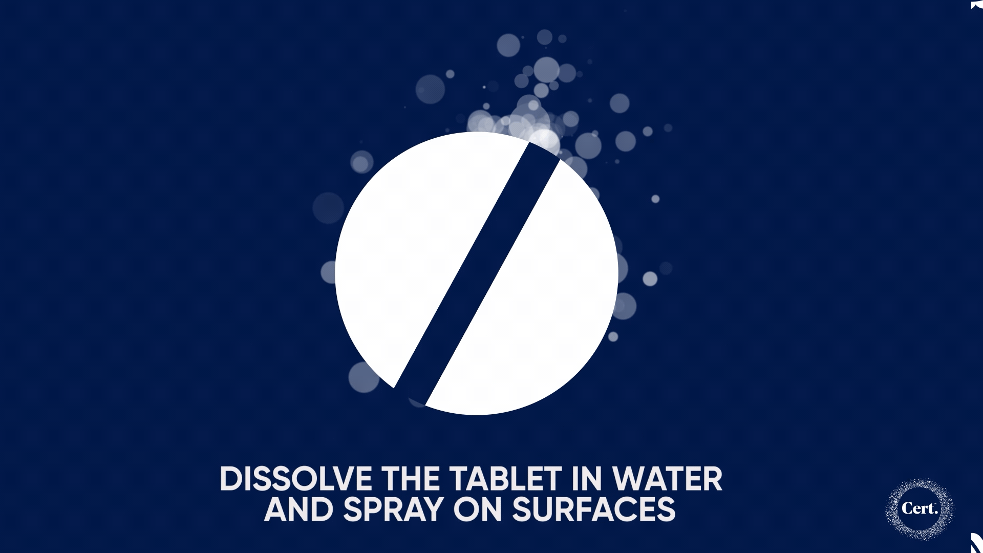 Dissolve the tablet in water and spray on surfaces
